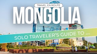 Solo Traveler's Guide to Mongolia