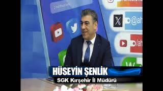 Sgk Kırşehir İl Müdürü Hüseyin Şenlik