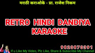 Retro Hindi Dandiya Paid Karaoke Video Cover!!!