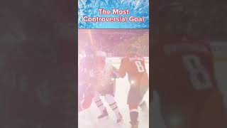 Most Controversial NHL Goal That SHOCKED The World