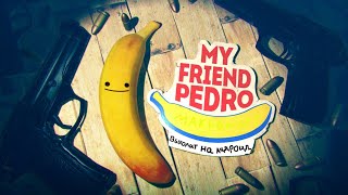 НА АНДРОИД MY FRIEND PEDRO|ОПИСАНИЕ ИГРЫ MY FRIEND PEDRO