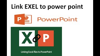 Link EXEL file to Power Point file: video 60