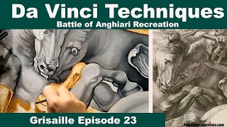 Paint Like Da Vinci: Battle of Anghiari Recreation: Grisaille Episode 23