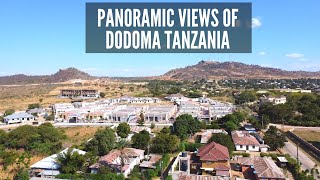 Panoramic Views Of Tanzania's New Capital City | Dodoma.