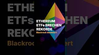 Ethereum ETFs mit Rekordzuflüssen!