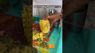 😱Art of Cutting Pineapple😍🔥 #youtubeshorts #trending#streetfood#shorts#ytshorts#fruit#viralvideo