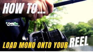 How to load mono onto your reels