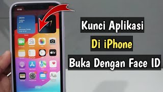 Cara Mengunci Aplikasi iPhone Dengan Face ID