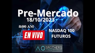 🟢 PRE - MERCADO 🟢 FUTURO-CFD NASDAQ 100 📊📊 18/10/2023