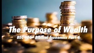 The Purpose of Wealth.