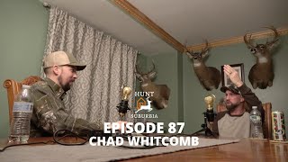 Ep. 087: Extreme Dedication Leads to Success with Chad Whitcomb