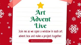 Art Advent Live! Day 7