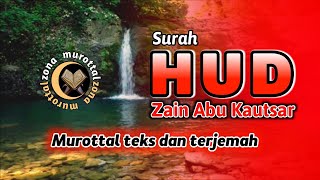 Surah Hud Murottal merdu-Zain Abu Kautsar || murottal teks dan terjemah