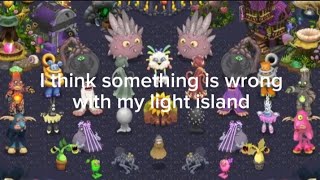 I think something is wrong with my light island