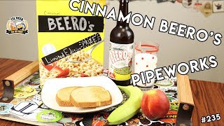 BEERO'S: Part of Your Balanced Breakfast! || Pipeworks - Beer Review #235