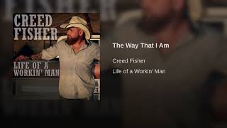 Creed Fisher The Way That I Am