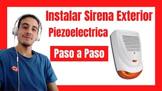 Como conectar Sirena Exterior de Alarma. SIRENA PIEZOELECTRICA