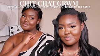 MOTIVATIONAL CHIT CHAT GRWM | HOW TO BUILD CONFIDENCE , DATING ADVICE + GROW ON YOUTUBE