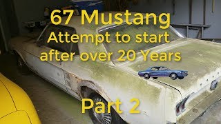 First Attempt to start 67 Mustang Part 2