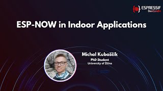 DevCon24 - ESP NOW in indoor applications