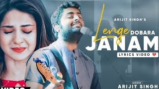 Lenge Dobara Janam (LYRICS) Arijit Singh | Vedaa | Jennifer Winget | Amaal M | Zaroorat Se Zyada