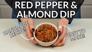 Simple Roasted Red Pepper & Almond Dip (No Special Equipment!)