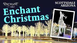 Enchant Scottsdale: Full Tour! 100 Foot Tall Christmas Tree, Ice Skating