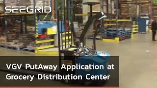 VGV PutAway Application at Grocery Distribution Center