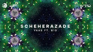 YAAS ft. B10 - Scheherazade