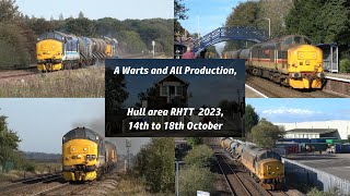 Class 37's RHTT around Hull, 2023 season 14th to 18th October 'Warts and All'.