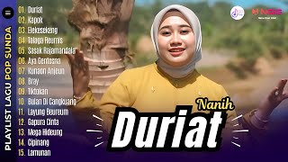 FULL ALBUM NANIH - DURIAT - KAPOK - ELEKESEKENG | PLAYLIST POP SUNDA TERBARU 2024