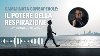 Meditazione guidata: Esercizio di camminata consapevole