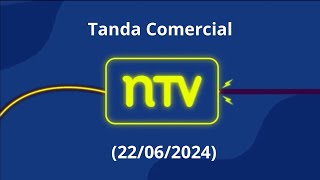 Tanda Comercial NTV Chile (22 de Junio del 2024)