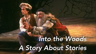 Into the Woods: A Story About Stories