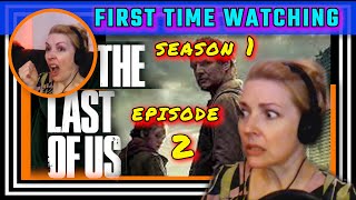 THE LAST OF US (S1E2) -- reaction -- FIRST TIME WATCHING