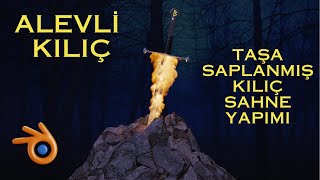 TAŞ - ALEVLİ KILIÇ VE ORMAN SAHNE YAPIMI // BLENDER EĞİTİM