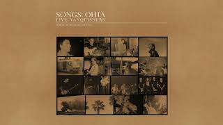 Songs: Ohia - VU Anxiety (Official Audio)