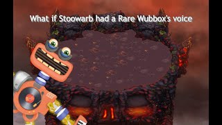 What if Stoowarb had a Rare Wubbox's voice