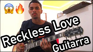 Reckless Love  Guitarra