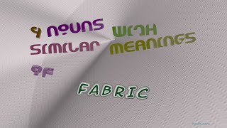 fabric - 6 nouns synonym of fabric (sentence examples)