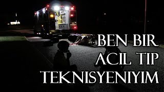 Ben Bir Acil Tıp Teknisyeniyim ve Size Anlatmak İstediğim Bir Şey Var | Korku Hikayeleri