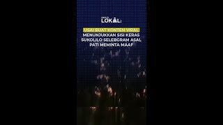 USAI BUAT KONTEN VIRAL MENUNJUKKAN SISI KERAS SUKOLILO SELEBGRAM ASAL PATI MEMINTA MAAF