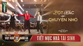 Nhà TÁI SINH (Đinh Tiến Đạt - Tiến Luật - RHYMASTIC) | CÔNG DIỄN 1