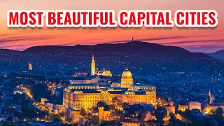 10 Most Beautiful Capital Cities Around The World To Visit