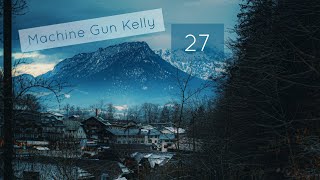 Machine Gun Kelly - 27 (WhatsApp Status) - New English Song Lyrics Video