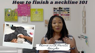 How to finish neckline 101, the easiest professional looking neckline