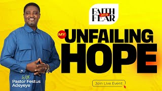 My Unfailing Hope | Pastor Festus Adeyeye | ALCC Winners House