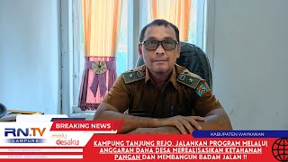 KAMPUNG TANJUNG REJO, JALANKAN PROGRAM MELALUI ANGGARAN DANA DESA MEREALISASIKAN KETAHANAN PANGAN !!