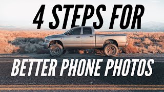 4 Steps For Better Truck Photos With JUST Your Phone!