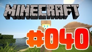 MINECRAFT # 40 ✪ STIRB du HURE ✪ Let's Play Minecraft | HD